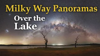 Milky Way Panoramas Over The Lake