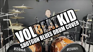 Volbeat - Shotgun Blues - Drum Cover