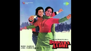 Chal Kahin Door Nikal Jayen . Movie. Doosara Aadmi.