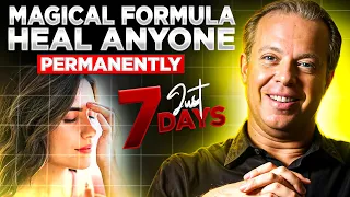 Joe Dispenza : The Magical Formula To Heal Yourself Or Anyone Fast (Guaranteed Results)