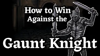 How to win against the Gaunt Knight Ser Seril in Fear and Hunger