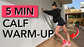 5 Min. CALF WARM-UP STRETCHES