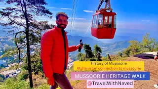 HISTORY OF MUSSOORIE | @BeenThereDoonThat HERITAGE WALK| HIEGHEST POINT IN MUSSOORIE | BTDT WALKS