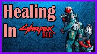 Healing In Cyberpunk Red