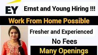 EY Recruitment 2021| EY Freshers and Experienced Candidates Hiring| Work From Home jobs