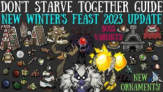 NEW Winter's Feast 2023 Update Event! NEW BOSS LOOT! - Don't Starve Together Guide
