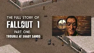 The Full Story of Fallout 1 Part 1: Trouble at Shady Sands