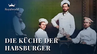 Die Küche der Habsburger | Dokumentarfilm