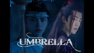 UMBRELLA MV PT2 || LAN WANGJI & WEI WUXIAN