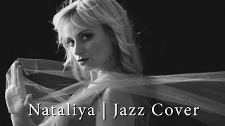 YOU 'RE MY HEART , YOU 'RE MY SOUL.JAZZ COVER  BY NATALIYA