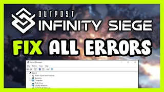 FIX Outpost: Infinity Siege Crashing, Freezing, Not Launching, Stuck & Black Screen