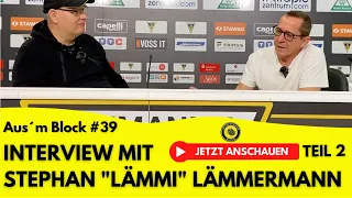Mein Interview mit Stephan "Lämmi" Lämmermann Teil 2 | Co-Trainer Alemannia Aachen