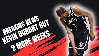 Breaking News: Kevin Durant Out for 2 More Weeks - Knee Injury Update