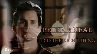 Peter & Neal || "I did the right thing..."