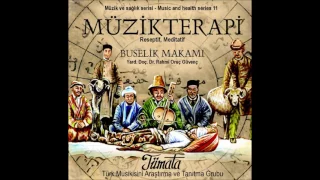 Buselik Makamı (Tümata)