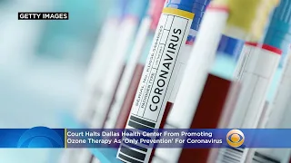 Court Halts Dallas Health Center From Promoting Ozone Therapy As 'Only Prevention' For Coronavirus
