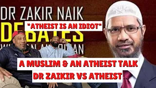 A Muslim Dad & Atheist Son Reacts To: Dr Zakir Naik Debates with an American Atheist