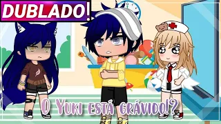 ||O Yuki Esta Grávido!?|| Gacha club [Dublado]