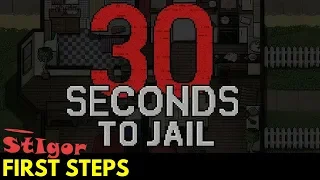 30 SECONDS TO JAIL - First steps