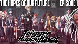 The Hopes of Our Future - Danganronpa - Episode 1 [Let's Play]