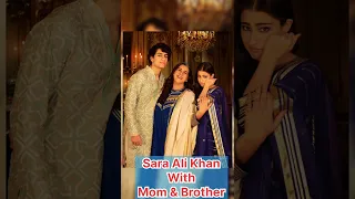 Sara Ali Khan Cute Family  🥰🌺।। Mom & brother।। #shorts #bollywood #saraalikhan
