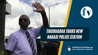 Tikoduadua tours new Nakasi Police Station  | 28/02/2023