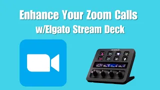 Better Zoom Calls with a Stream Deck