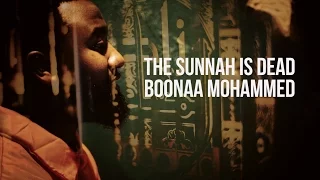 Boonaa Mohammed - The Sunnah is Dead