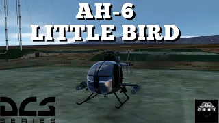 DCS AH-6 LITTLE BIRD COMBAT OPERATIONS (MOD)