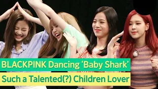 BLACKPINK Dancing  'BABY SHARK'?!