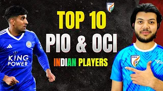 LIST OF TOP 10 PIO & OCI INDIAN FOOTBALL PLAYERS🇮🇳 - WHO IS BETTER? #indianfootball