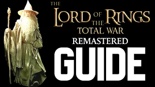 Lord of the Rings Total War Remastered Guide - Resources, Recruitment and Generals