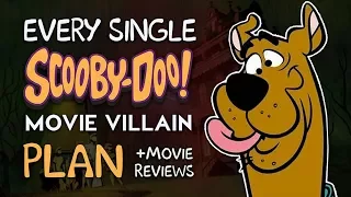 Every Scooby-Doo Movie Villain Plan! (+Movie Reviews)