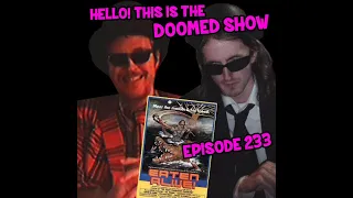 Hello! This Is the Doomed Show #233 – Eaten Alive