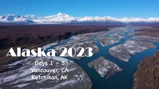 2023 Alaska Cruise and Land Tour - Days 1 -5