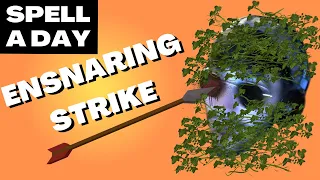 ENSNARING STRIKE | Just Get Bolas - Spell A Day D&D 5E +1