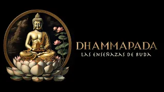 DHAMMAPADA: Las Enseñanzas Sagradas de Buda [Audiolibro Completo]