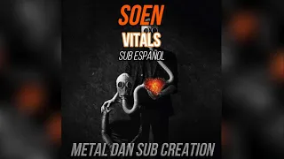 SOEN - VITALS sub español and lyrics