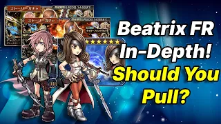 Should You Pull Beatrix FR In-Depth! Worth Pulling For? [DFFOO GL]