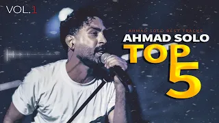 Ahmad Solo - Top5 | Vol.1 - احمد سلو ، ۵ آهنگ برتر