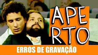 ERROS DE GRAVAÇÃO - APERTO