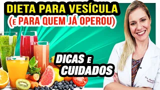 Dieta para Problemas na Vesícula ou Quem Tirou a Vesícula [DICAS]