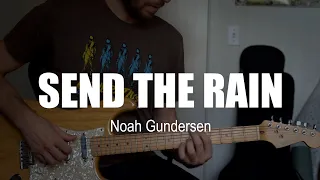 Send the Rain - Noah Gundersen // Guitar Tutorial