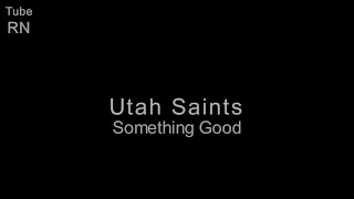 Utah Saints  - Something Good feat Kate Bush