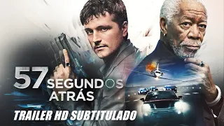 57 SEGUNDOS ATRÁS (57 Seconds) - trailer HD subtitulado