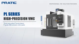 PRATIC CNC-PL Series High-Precision VMC