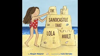 The Sandcastle that Lola Built | Read Aloud