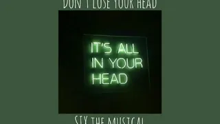 Don’t Lose Your Head || SIX || Slowed