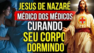 DURMA OUVINDO ESTA ORAÇÃO À JESUS MÉDICO DOS MÉDICOS PELA CURA DO CORPO DE UMA VEZ POR TODAS