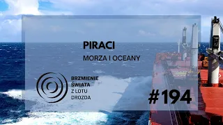 #194 - O współczesnych piratach, cytadelach i Morzu Czerwonym (gość: kpt. Kuba Szymański)